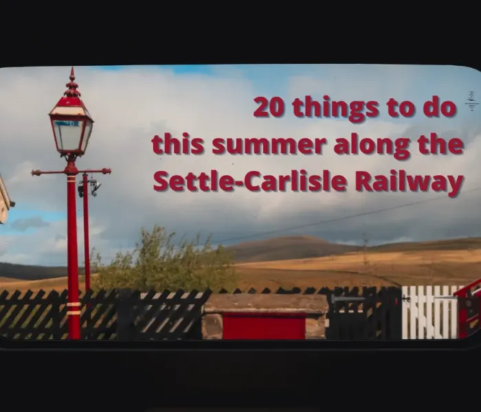 View from train window with text over the top saying 20 things to do on the Settle-Carlisle Railway